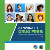 Growing Up Drug Free: A Parent's Guide to Substance Use Prevention
